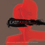 East Axis - To Be Honest