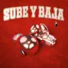 SUBE Y BAJA - Single album lyrics, reviews, download