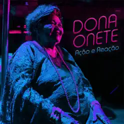 Ação e Reação - Single - Dona Onete Ação e Reação - Single - Dona Onete