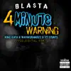 4 Minute Warning (feat. King Kata, WayMoBandzz & Y.T. Stunts) - Single album lyrics, reviews, download