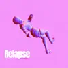 Relapse - Single album lyrics, reviews, download