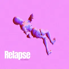 Relapse - Single by 6od & Poodieville album reviews, ratings, credits