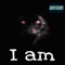 I Am (feat. Damon Willard) - indecisiveayeff lyrics