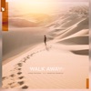 Walk Away (feat. Annelisa Franklin) - Single