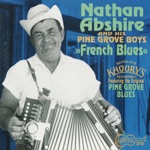 Nathan Abshire & The Pine Grove Boys - Crying Pine Grove Blues