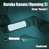 Haruka Kanata (Opening 2) [From "Naruto"] artwork