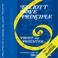 Robert R. Prechter Jr. & AJ Frost - Elliott Wave Principle - Key to Market Behavior (Unabridged) artwork