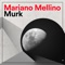 Murk - Mariano Mellino lyrics
