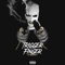 Trigger Finger (feat. Money Musik) - K. Money lyrics