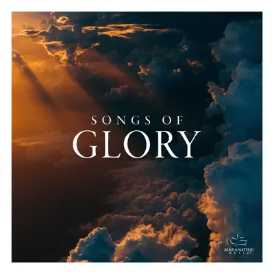 Songs of Glory - Maranatha Music