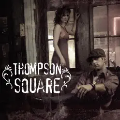 Thompson Square (2007) - Thompson Square Thompson Square (2007) - Thompson Square