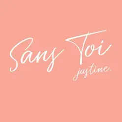 Sans Toi - Single - Justine