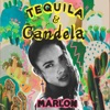 Tequila y Candela - Single, 2019