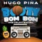 Booty Bom Bom - Hugo Piña lyrics