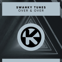 Over & Over-Swanky Tunes