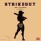 Strikeout (feat. Huncho Nemoh) - Mac Turner lyrics