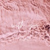 With You - Single