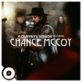 Chance McCoy - Getting There Now (Ourvinyl Sessions)