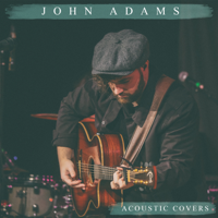 John Adams - Acoustic Covers artwork