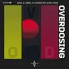 Overdosing (EDM Mix) - Single album lyrics, reviews, download