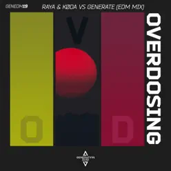 Overdosing (EDM Mix) - Single - Koda Overdosing (EDM Mix) - Single - Koda