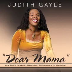Dear Mama - Single by Judith Gayle album reviews, ratings, credits