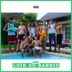 Loin Du Barrio - Single - MRF Loin Du Barrio - Single - MRF