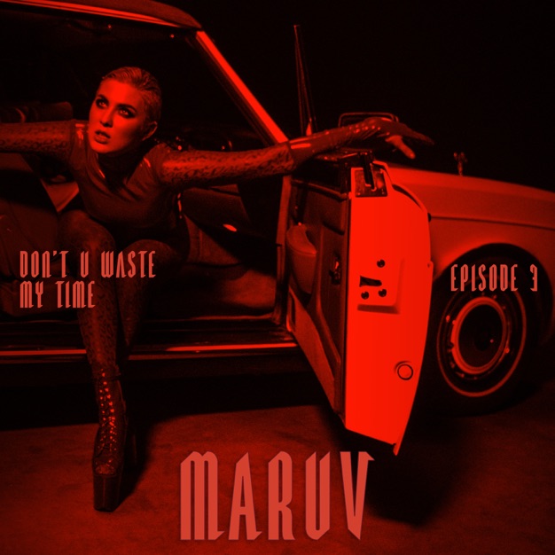 Maruv Dont U Waste My Time Single Itunes Plus Aac M4a