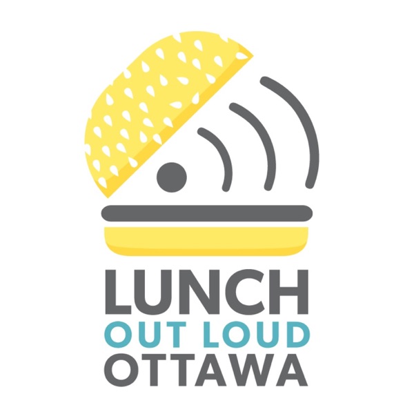 Lunch Out Loud Ottawa Podcast Podtail