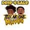 Drip 4 Sale - Tell No-One Your Moves lyrics