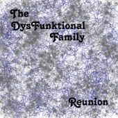 The DysFunktional Family - I Hear Music