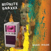 Midnite Snaxxx - I Just Need Myself
