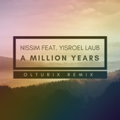A Million Years (feat. Yisroel Laub) [Olturix Remix] artwork