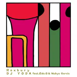Roxbury (feat. Ed O.G. & Nubya Garcia) - Single - DJ Yoda Roxbury (feat. Ed O.G. & Nubya Garcia) - Single - DJ Yoda