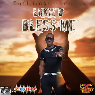 Bless Me - Single by Lukie D album reviews, ratings, credits