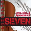 Charanga Seven - Una Sola Bandera