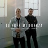Tu Eres Mi Fuerza (feat. Abel Zavala) - Single