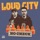 Loud City-No Check
