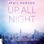 Up All Night - Up-All-Night-Reihe, Teil 1 (Ungekürzt)