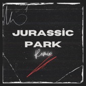 Jurassic Park (Remix) artwork