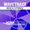 Beach Stringz (Klauss Goulart Radio Mix) - Wavetraxx lyrics