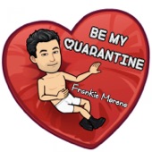 Be My Quarantine artwork