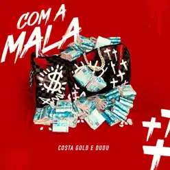Com a Mala - Single - Costa Gold Com a Mala - Single - Costa Gold