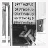 Driftworld - Single