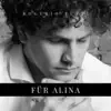 Für Alina - Single album lyrics, reviews, download