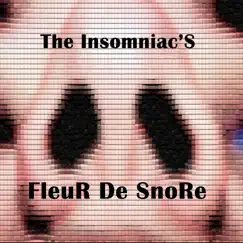 Fleur De Snore (Back to Reality) [Mrs COOKER MIX] - Single by The Insomniacs album reviews, ratings, credits