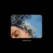 Needed You artwork