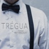 Tiago Bettencourt - Trégua