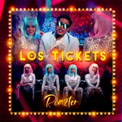Los Tickets - Single - Roazter Los Tickets - Single - Roazter