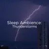 Stream & download Sleep Ambience: Thunderstorms